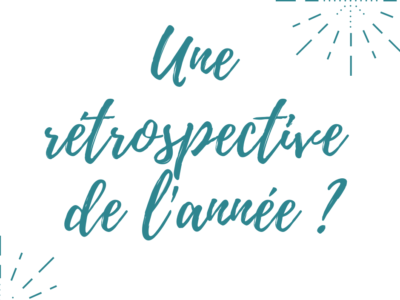 Une rétrospective de l'année ?