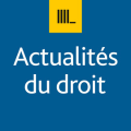 Actualités du droit